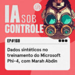 160: Dados sintéticos no treinamento do Microsoft Phi-4, com Marah Abdin