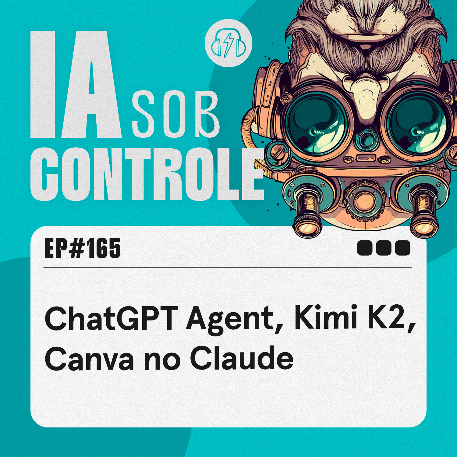 165: ChatGPT Agent, Kimi K2, Canva no Claude