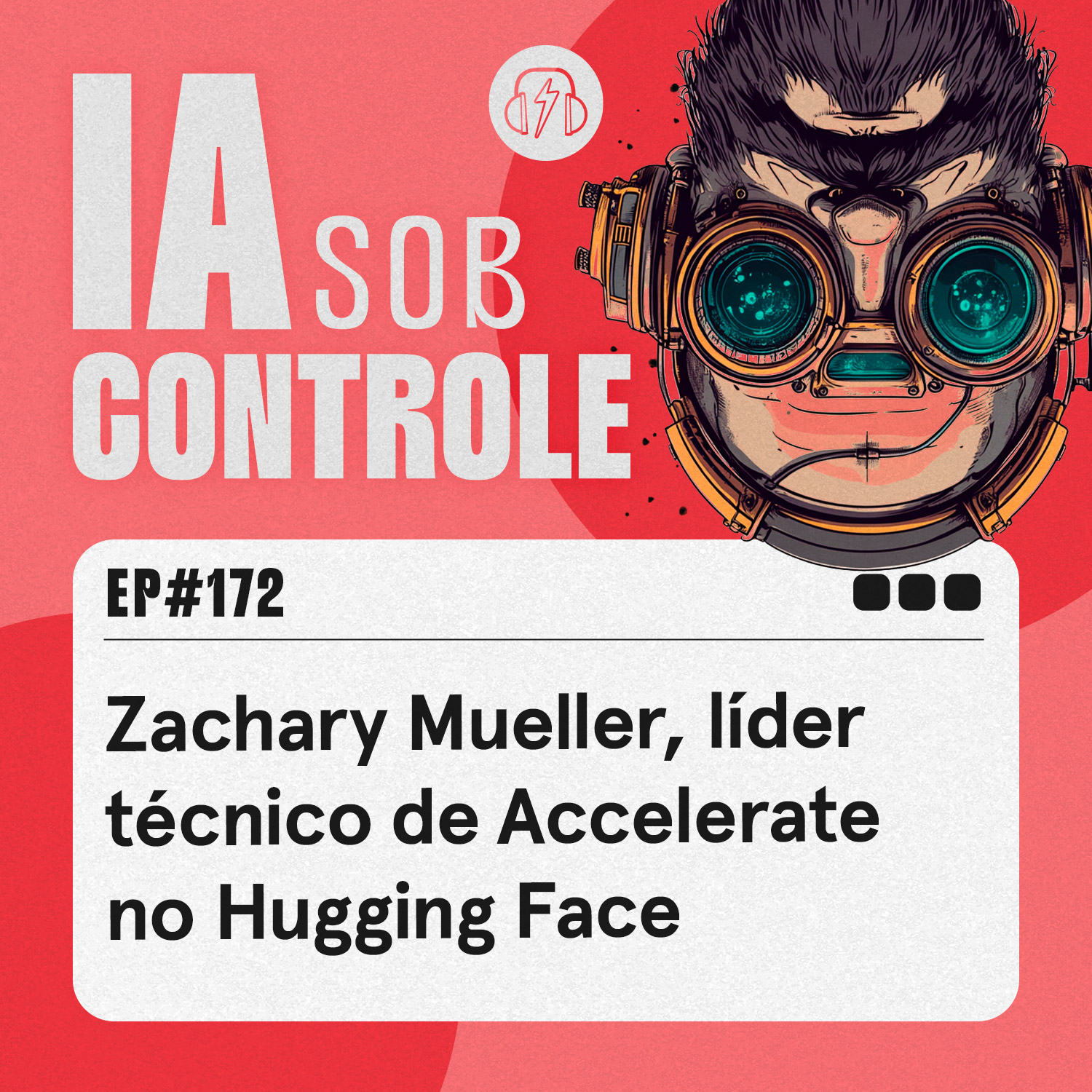 172: Zachary Mueller, líder técnico de Accelerate no Hugging Face