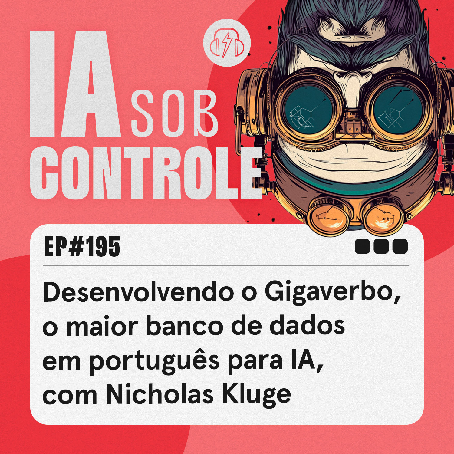 194: Desenvolvendo o Gigaverbo, o maior banco de dados em português para IA, com Nicholas Kluge
