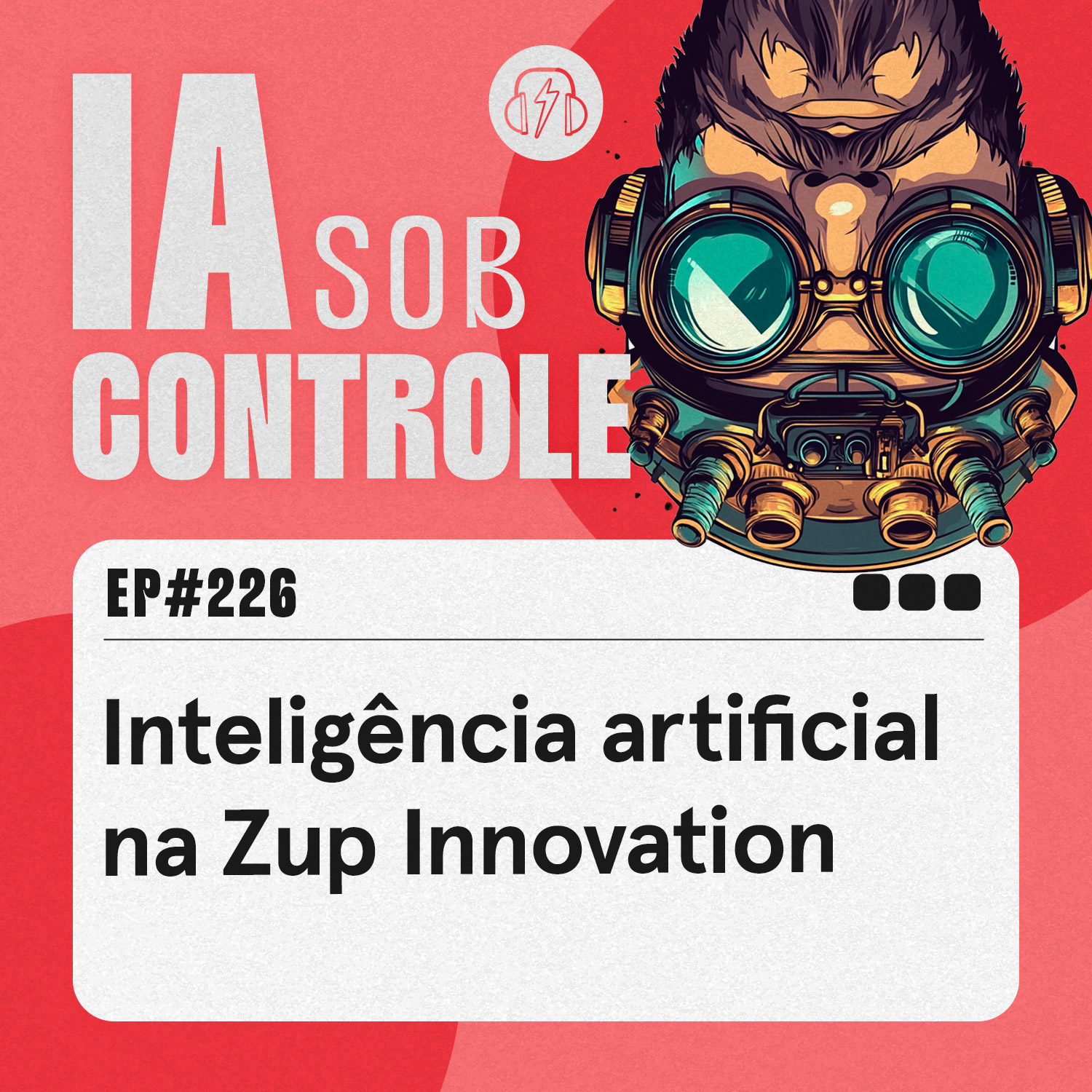 226: Inteligência artificial na Zup Innovation