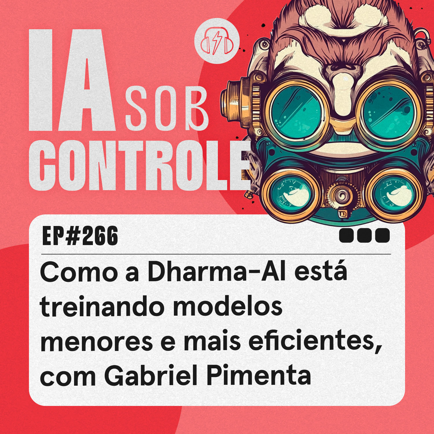 266: Como a Dharma-AI está treinando modelos menores e mais eficientes, com Gabriel Pimenta