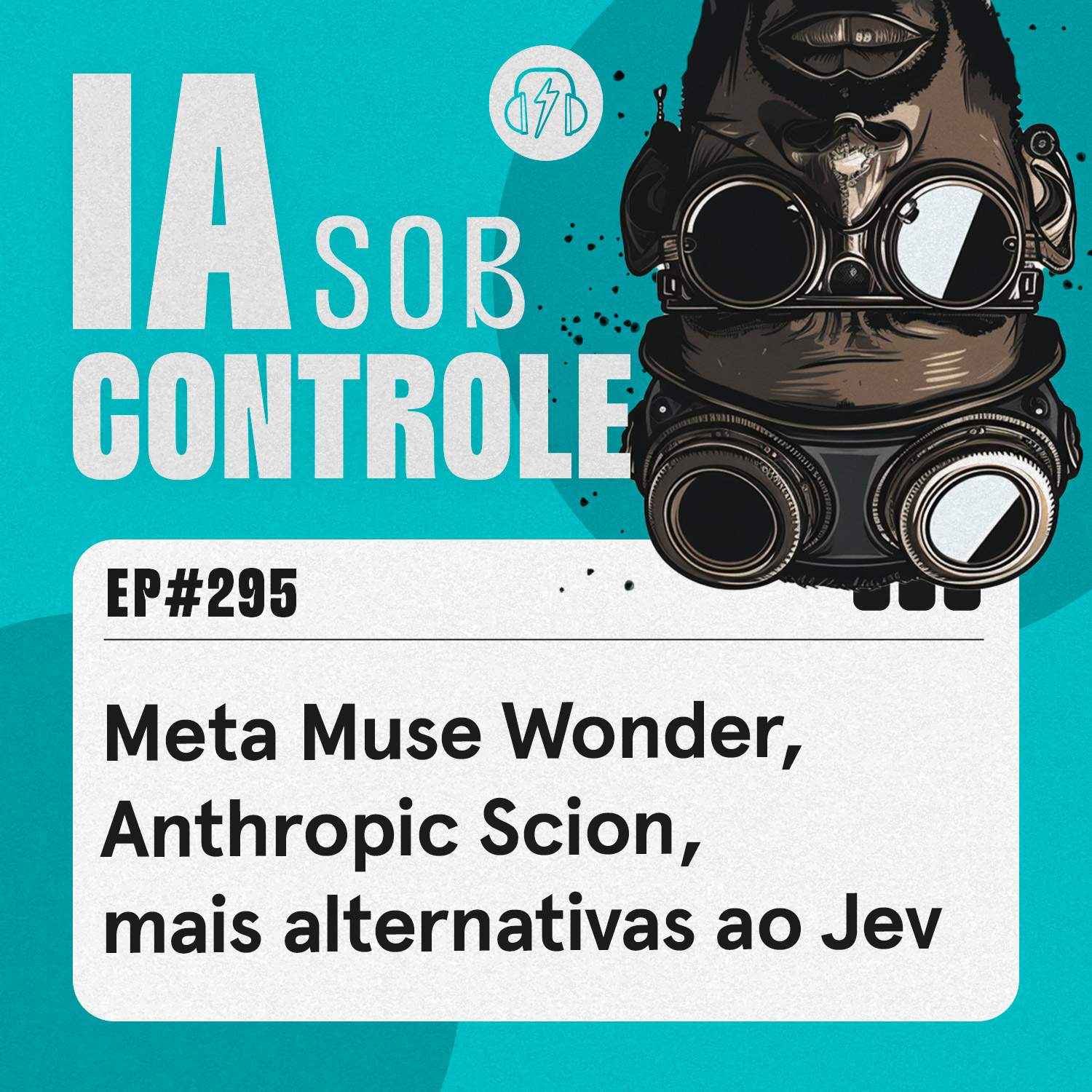 295: Meta Muse Wonder, Anthropic Scion, mais alternativas ao Jev